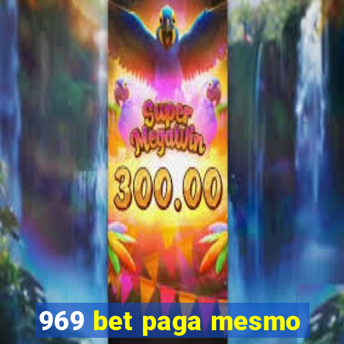 969 bet paga mesmo